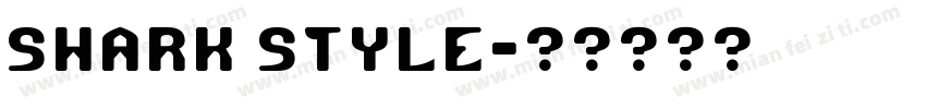 SHARK STYLE字体转换